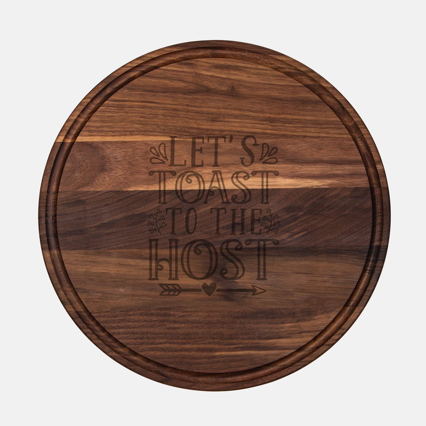 Round Charcuterie Board with Groove – “Let’s Toast to the Host” (13.5")